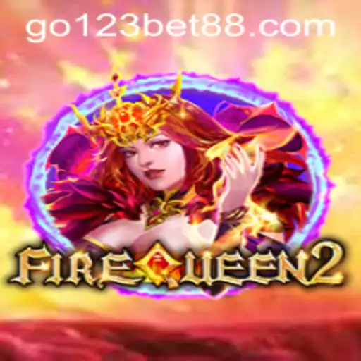 Exploring FireQueen2: The Thrills of the Go123 Bet